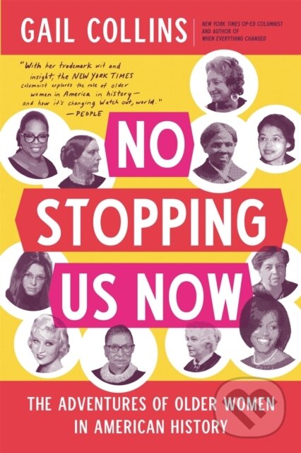 Kniha: No Stopping Us Now (Gail Collins). Back Bay Books, 2020 Kniha: No Stopping Us Now (Gail Collins). Back Bay Books, 2020