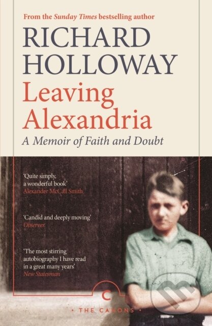 Kniha: Leaving Alexandria (Richard Holloway). Canongate Books, 2020 Kniha: Leaving Alexandria (Richard Holloway). Canongate Books, 2020
