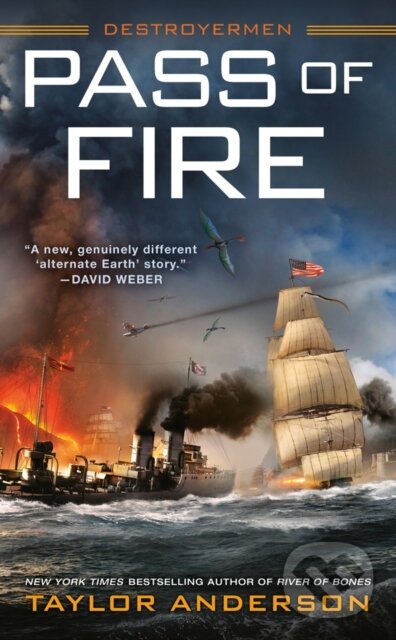 Kniha: Pass of Fire (Taylor Anderson). Ace, 2020 Kniha: Pass of Fire (Taylor Anderson). Ace, 2020