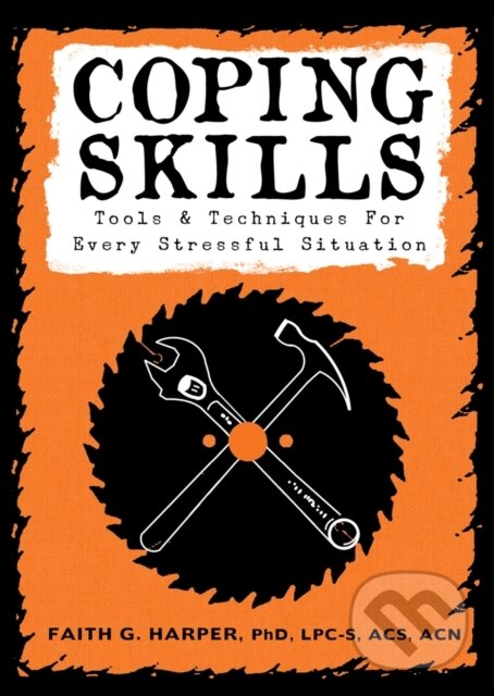 Kniha: Coping Skills (Faith G. Harper). Microcosm Publishing, 2019 Kniha: Coping Skills (Faith G. Harper). Microcosm Publishing, 2019