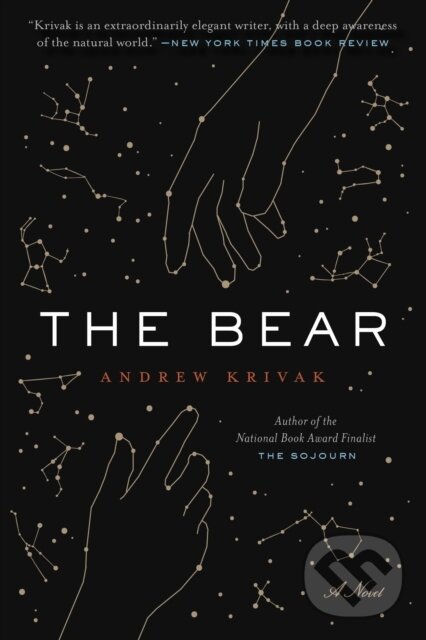 Kniha: The Bear (Andrew Krivak). Bellevue Literary Press, 2020 Kniha: The Bear (Andrew Krivak). Bellevue Literary Press, 2020