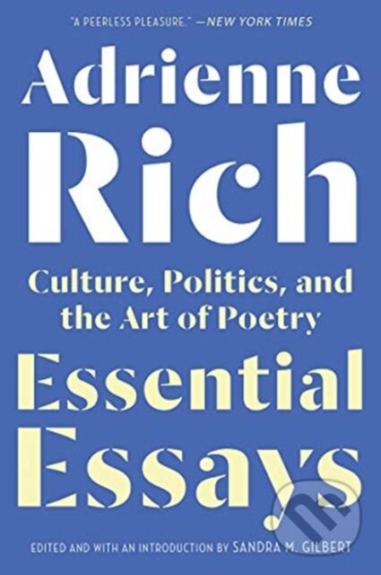 Kniha: Essential Essays (Adrienne Rich a Sandra M. Gilbert). WW Norton & Co, 2019 Kniha: Essential Essays (Adrienne Rich a Sandra M. Gilbert). WW Norton & Co, 2019