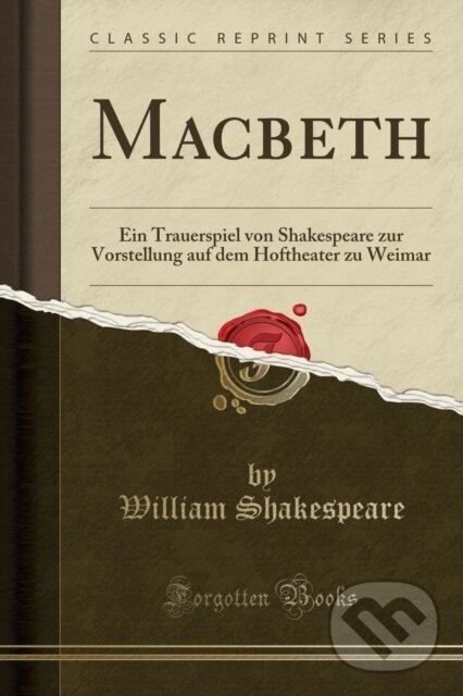 Kniha: Macbeth (William Shakespeare). Forgotten Books, 2018 Kniha: Macbeth (William Shakespeare). Forgotten Books, 2018