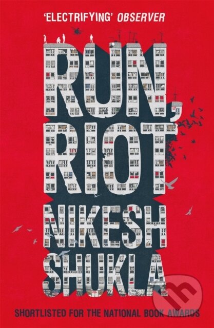 Kniha: Run, Riot (Nikesh Shukla). Hodder Children's Books, 2018 Kniha: Run, Riot (Nikesh Shukla). Hodder Children's Books, 2018