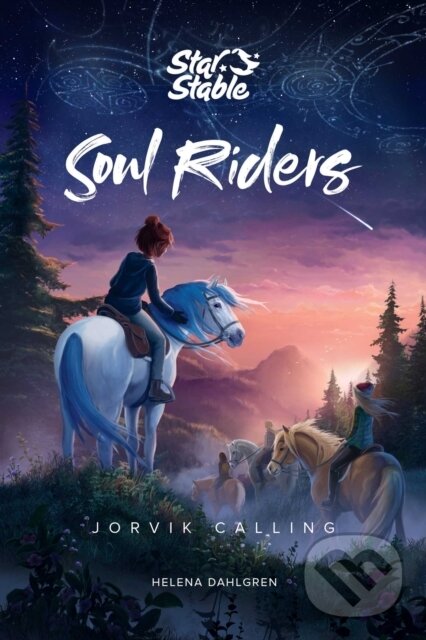Kniha: Soul Riders (Helena Dahlgren a Star Stable Entertainment AB). Andrews McMeel, 2020 Kniha: Soul Riders (Helena Dahlgren a Star Stable Entertainment AB). Andrews McMeel, 2020
