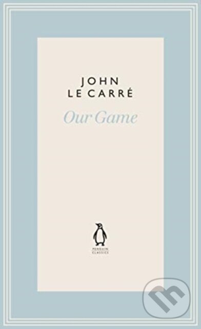 Kniha: Our Game (John le Carre). Penguin Classics, 2020 Kniha: Our Game (John le Carre). Penguin Classics, 2020