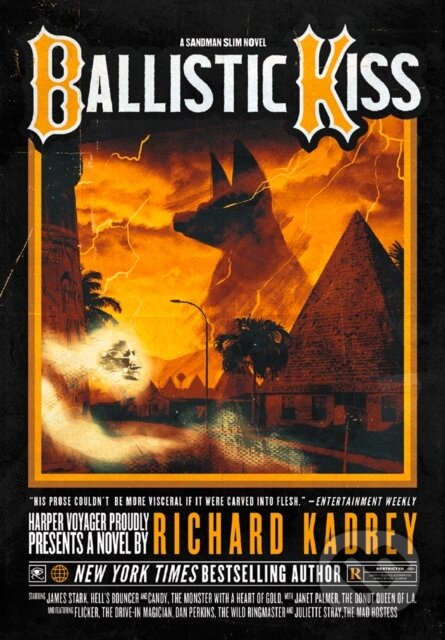 Kniha: Ballistic Kiss (Richard Kadrey). HarperCollins, 2020 Kniha: Ballistic Kiss (Richard Kadrey). HarperCollins, 2020