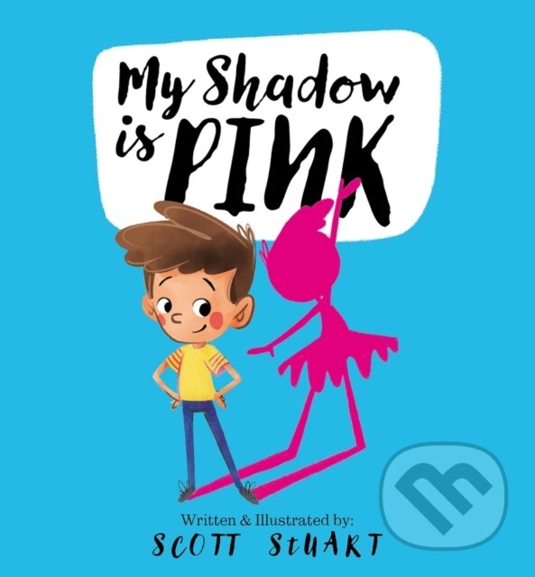Kniha: My Shadow is Pink (Scott Stuart). , 2020 Kniha: My Shadow is Pink (Scott Stuart). , 2020