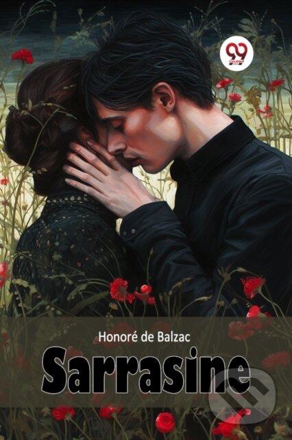 Kniha: Sarrasine (Honore De Balzac). , 2024 Kniha: Sarrasine (Honore De Balzac). , 2024