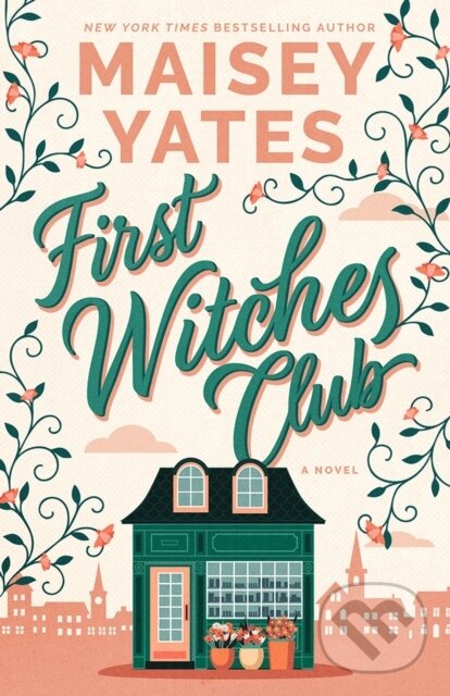 Kniha: First Witches Club (Maisey Yates). , 2026 Kniha: First Witches Club (Maisey Yates). , 2026
