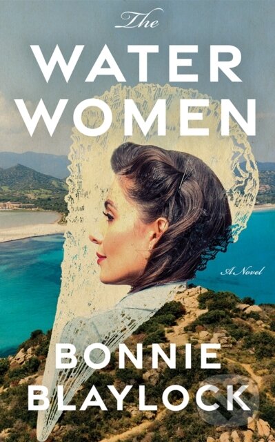 Kniha: The Water Women (Bonnie Blaylock). Lake Union Publishing, 2026 Kniha: The Water Women (Bonnie Blaylock). Lake Union Publishing, 2026