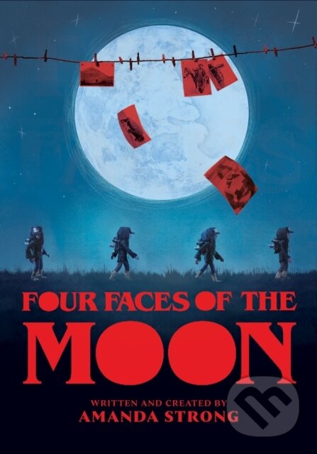 Kniha: Four Faces of the Moon (Amanda Strong). Annick, 2021 Kniha: Four Faces of the Moon (Amanda Strong). Annick, 2021