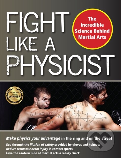Kniha: Fight Like a Physicist (Jason a Ph.D. Thalken). , 2024 Kniha: Fight Like a Physicist (Jason a Ph.D. Thalken). , 2024