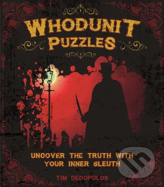 Kniha: Whodunit Puzzles (Tim Dedopulos). Arcturus, 2025 Kniha: Whodunit Puzzles (Tim Dedopulos). Arcturus, 2025