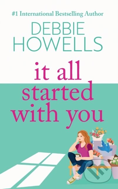 Kniha: It All Started With You (Debbie Howells). Boldwood Books, 2023 Kniha: It All Started With You (Debbie Howells). Boldwood Books, 2023