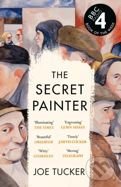 Kniha: The Secret Painter (Joe Tucker). Canongate Books, 2025 Kniha: The Secret Painter (Joe Tucker). Canongate Books, 2025