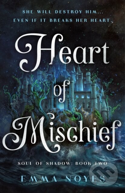 Kniha: Heart of Mischief (Emma Noyes). Wednesday Books, 2026 Kniha: Heart of Mischief (Emma Noyes). Wednesday Books, 2026