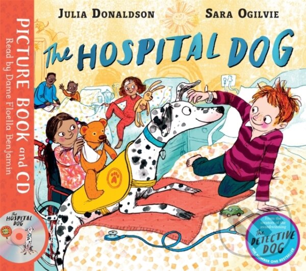 Kniha: The Hospital Dog (Julia Donaldson). Pan Macmillan, 2021 Kniha: The Hospital Dog (Julia Donaldson). Pan Macmillan, 2021