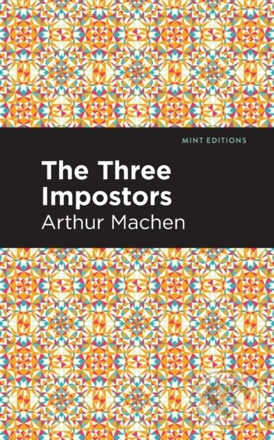 Kniha: The Three Impostors (Arthur Machen). , 2021 Kniha: The Three Impostors (Arthur Machen). , 2021