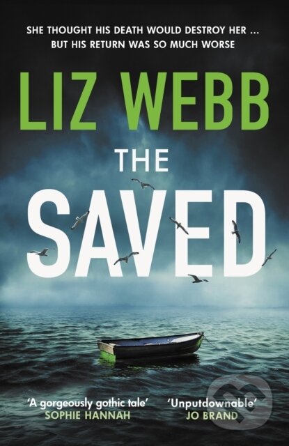 Kniha: The Saved (Liz Webb). Allison & Busby, 2024 Kniha: The Saved (Liz Webb). Allison & Busby, 2024