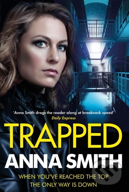 Kniha: Trapped (Anna Smith). Quercus, 2021 Kniha: Trapped (Anna Smith). Quercus, 2021