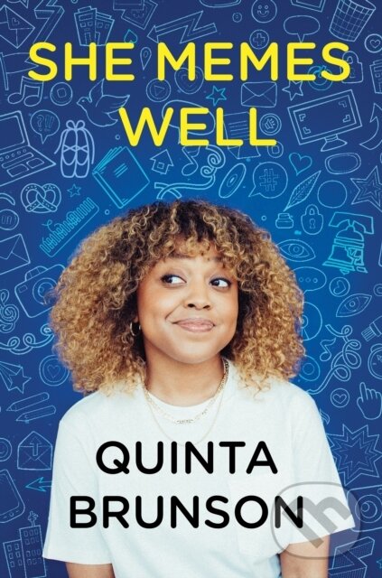 Kniha: She Memes Well (Quinta Brunson). Dey Street Books, 2021 Kniha: She Memes Well (Quinta Brunson). Dey Street Books, 2021