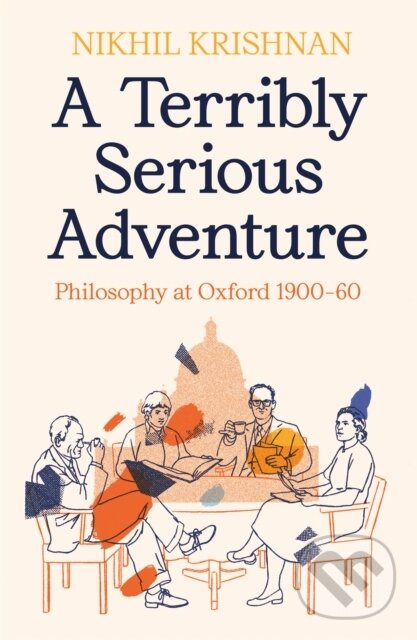 Kniha: A Terribly Serious Adventure (Nikhil Krishnan). Profile Books, 2024 Kniha: A Terribly Serious Adventure (Nikhil Krishnan). Profile Books, 2024