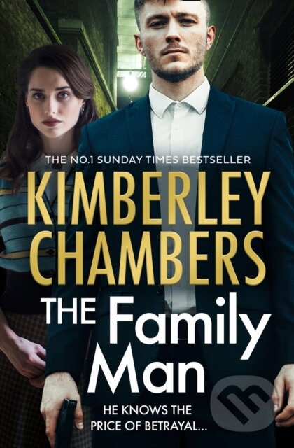 Kniha: The Family Man (Kimberley Chambers). HarperCollins, 2021 Kniha: The Family Man (Kimberley Chambers). HarperCollins, 2021
