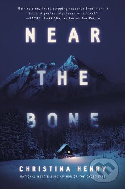 Kniha: Near the Bone (Christina Henry). Berkley Books, 2021 Kniha: Near the Bone (Christina Henry). Berkley Books, 2021
