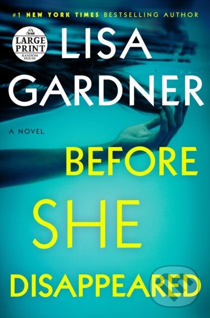 Kniha: Before She Disappeared (Lisa Gardner). , 1900 Kniha: Before She Disappeared (Lisa Gardner). , 1900