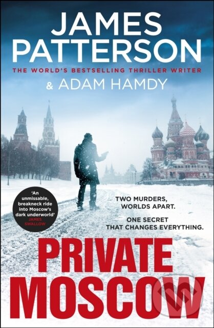 Kniha: Private Moscow (Adam Hamdy a James Patterson). Arrow Books, 2021 Kniha: Private Moscow (Adam Hamdy a James Patterson). Arrow Books, 2021