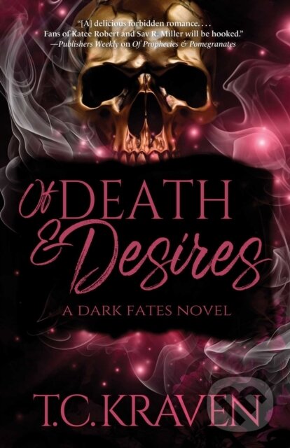 Kniha: Of Death & Desires (T.C. Kraven). Diversion, 2026 Kniha: Of Death & Desires (T.C. Kraven). Diversion, 2026