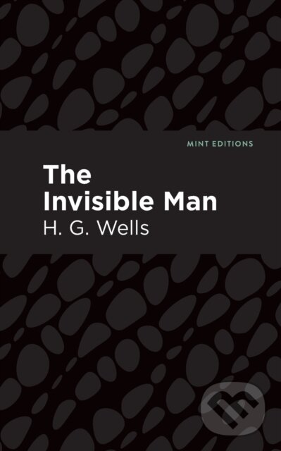 Kniha: The Invisible Man (H. G. Wells). , 2021 Kniha: The Invisible Man (H. G. Wells). , 2021