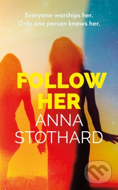 Kniha: Follow Her (Anna Stothard). Lake Union Publishing, 2026 Kniha: Follow Her (Anna Stothard). Lake Union Publishing, 2026