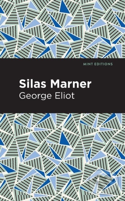 Kniha: Silas Marner (George Eliot). , 2021 Kniha: Silas Marner (George Eliot). , 2021