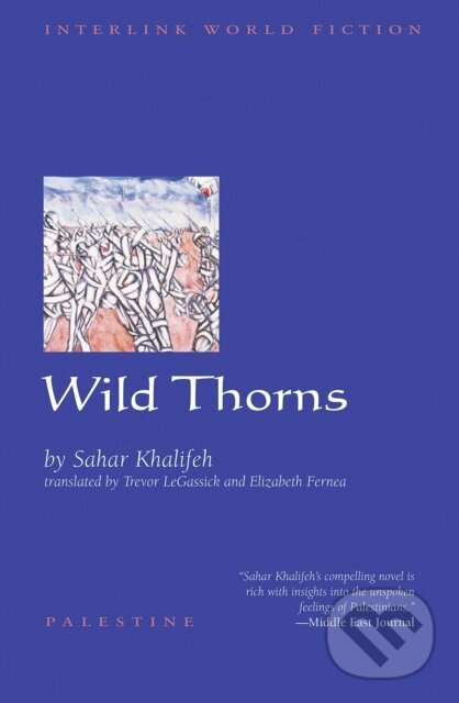 Kniha: Wild Thorns (Sahar Khalifeh). , 2021 Kniha: Wild Thorns (Sahar Khalifeh). , 2021