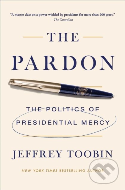 Kniha: The Pardon (Jeffrey Toobin). Simon & Schuster, 2026 Kniha: The Pardon (Jeffrey Toobin). Simon & Schuster, 2026