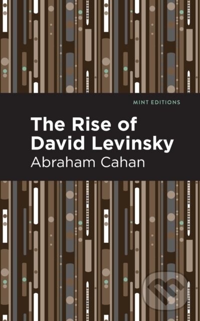 Kniha: The Rise of David Levinsky (Abraham Cahan). , 2021 Kniha: The Rise of David Levinsky (Abraham Cahan). , 2021