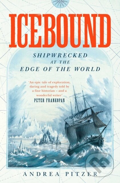 Kniha: Icebound (Andrea Pitzer). Simon & Schuster, 2021 Kniha: Icebound (Andrea Pitzer). Simon & Schuster, 2021