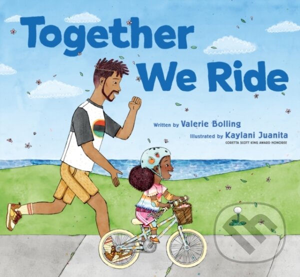 Kniha: Together We Ride (Valerie Bolling). Chronicle Books, 2026 Kniha: Together We Ride (Valerie Bolling). Chronicle Books, 2026