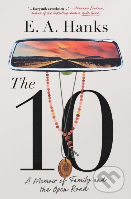 Kniha: The 10 (E.A. Hanks). Gallery, 2025 Kniha: The 10 (E.A. Hanks). Gallery, 2025