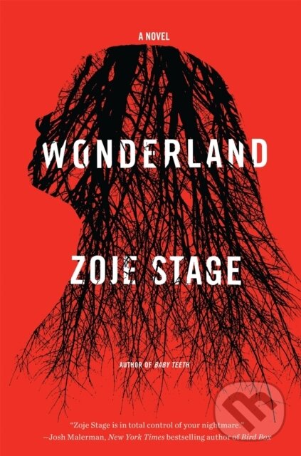 Kniha: Wonderland (Zoje Stage). Little, Brown, 2021 Kniha: Wonderland (Zoje Stage). Little, Brown, 2021