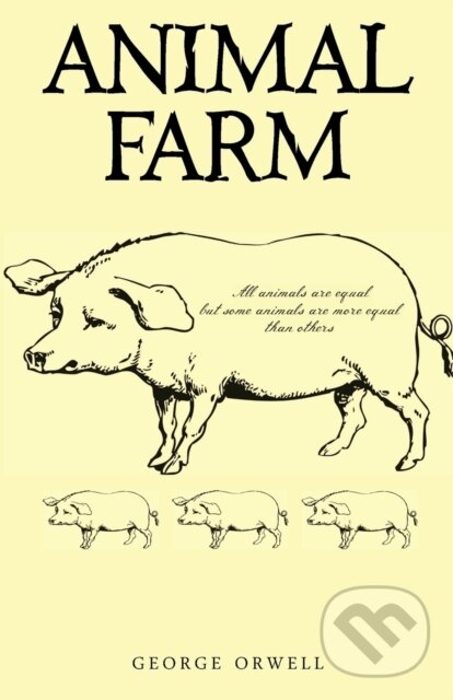 Kniha: Animal Farm (George Orwell). , 2021 Kniha: Animal Farm (George Orwell). , 2021