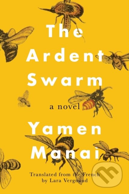 Kniha: The Ardent Swarm (Yamen Manai). , 2021 Kniha: The Ardent Swarm (Yamen Manai). , 2021