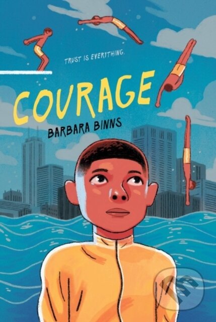 Kniha: Courage (Barbara Binns). Quill Tree Books, 2022 Kniha: Courage (Barbara Binns). Quill Tree Books, 2022