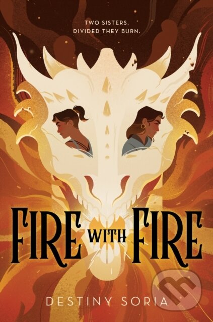 Kniha: Fire with Fire (Destiny Soria). Clarion Books, 2021 Kniha: Fire with Fire (Destiny Soria). Clarion Books, 2021