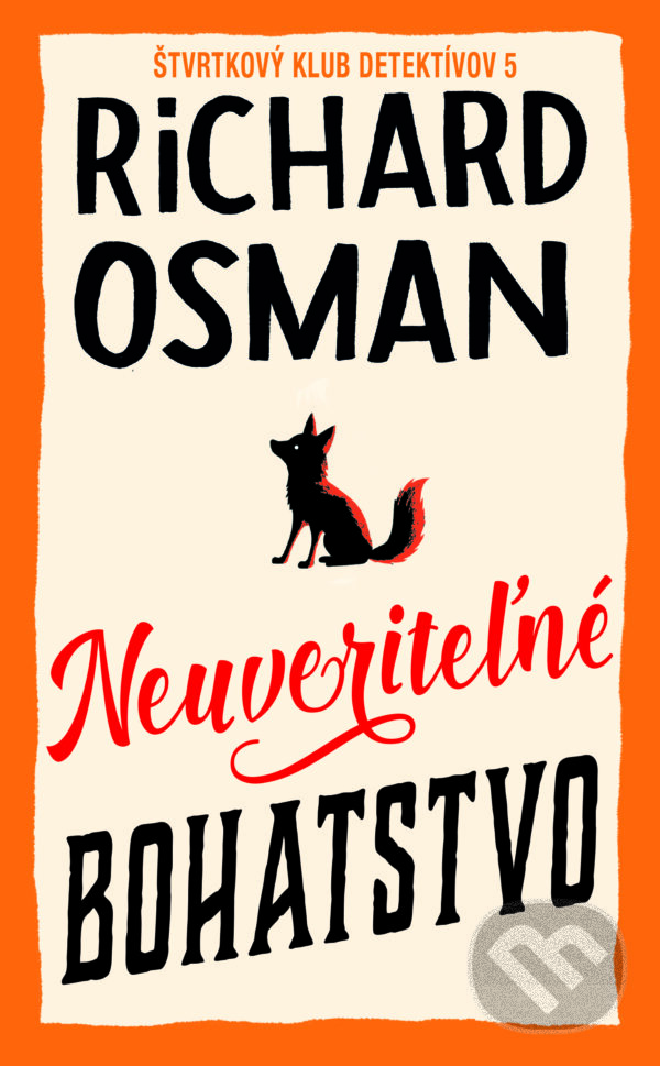 E-kniha: Neuveriteľné bohatstvo (Richard Osman). Slovart, 2026 E-kniha: Neuveriteľné bohatstvo (Richard Osman). Slovart, 2026