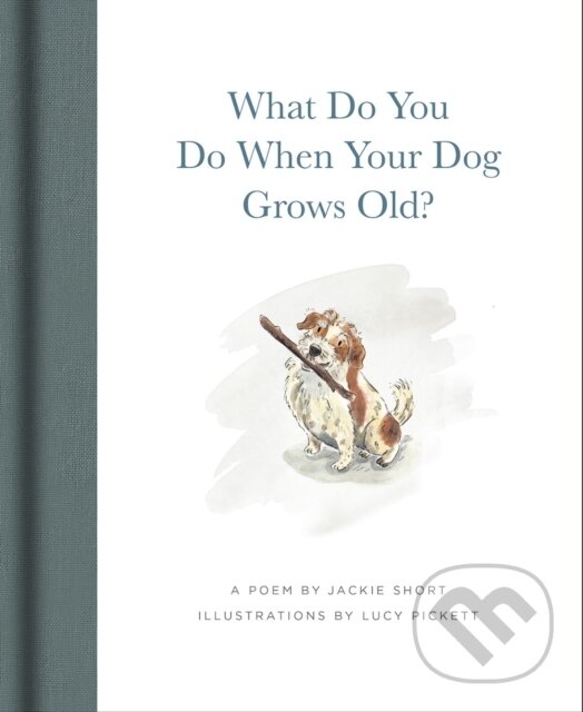 Kniha: What Do You Do When Your Dog Grows Old? (Jackie Short). Red Comet Press, 2026 Kniha: What Do You Do When Your Dog Grows Old? (Jackie Short). Red Comet Press, 2026