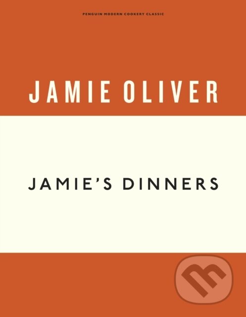 Kniha: Jamie's Dinners (Jamie Oliver). Penguin Books, 2019 Kniha: Jamie's Dinners (Jamie Oliver). Penguin Books, 2019