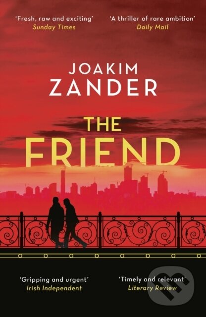 Kniha: The Friend (Joakim Zander). Head of Zeus, 2019 Kniha: The Friend (Joakim Zander). Head of Zeus, 2019